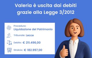 Valeria è uscita dai debiti grazie alla Legge 3/2012
